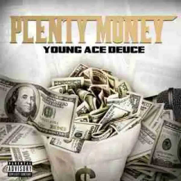 Instrumental: Young Ace Deuce - Plenty Money